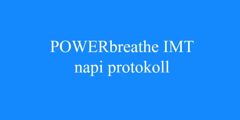 Mi az a PowerBreathe légzőizom-erősítő és hogyan működik?